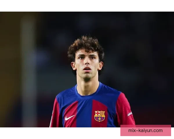 菲利克斯在马竞时期表现稳健，状态回暖备受关注